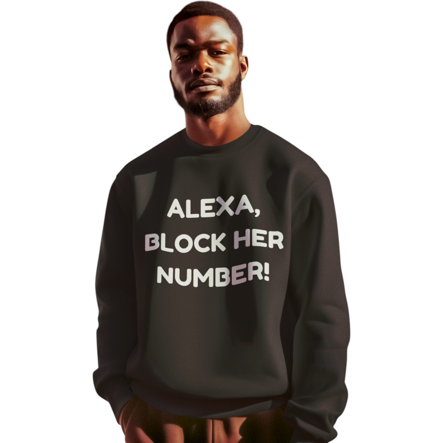 "Alexa, Block Her Number!" Premium Sweatshirt - Image 4